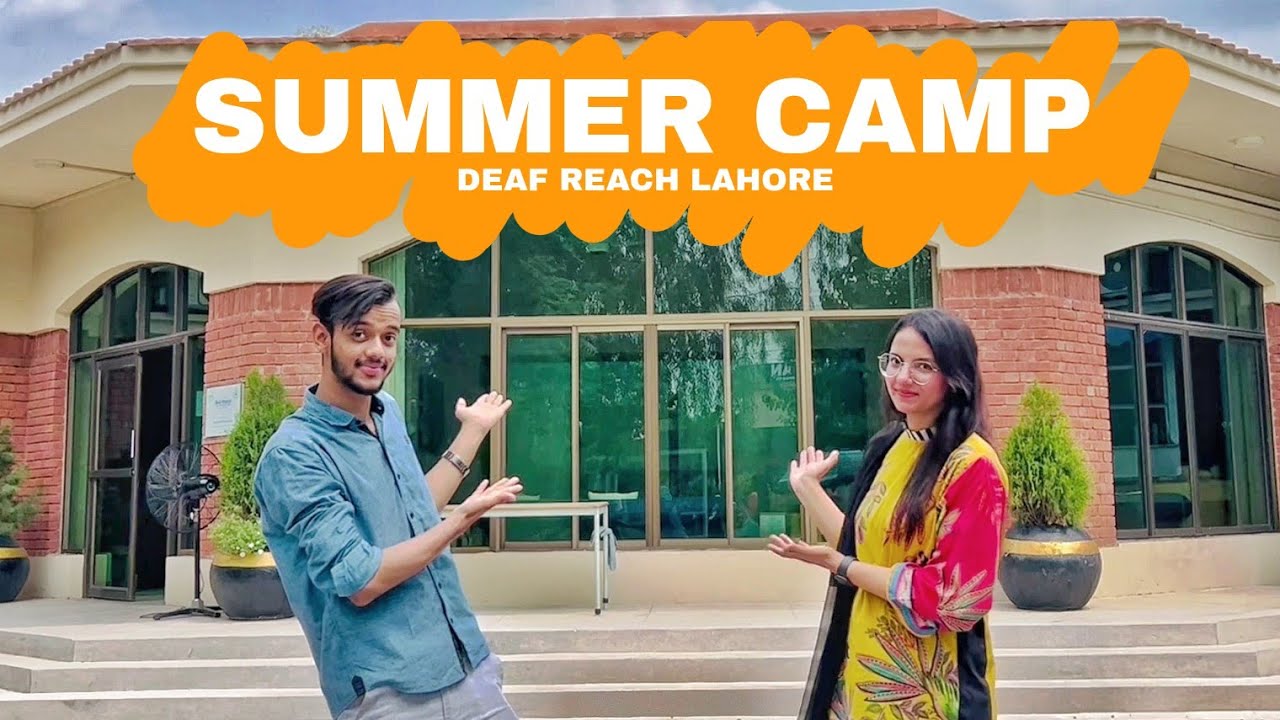Inside Deaf Reach-Lahore | Summer Camp | Quality Education | Skill Training @deafreach.pakistan