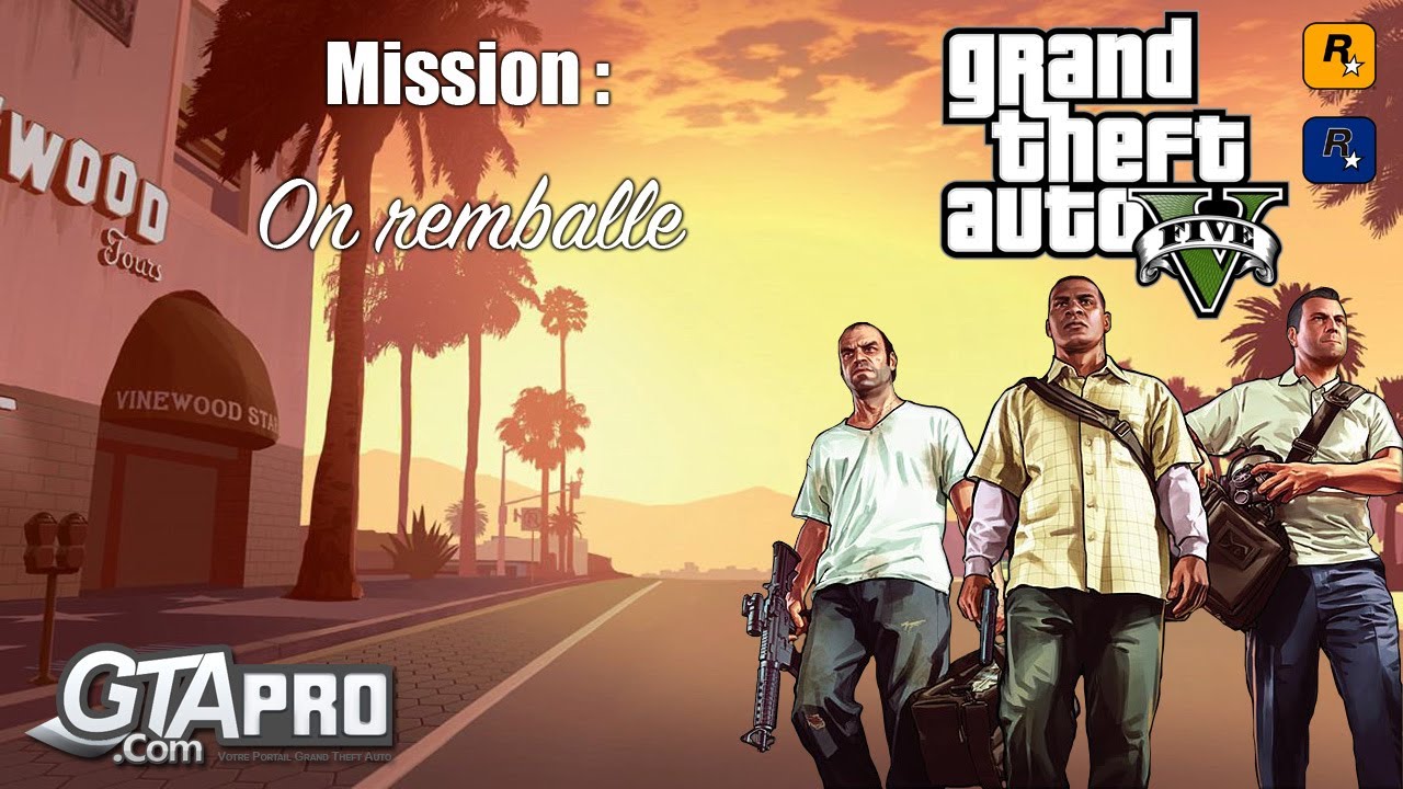 GTA 5 Solution mission - On rembale - GTA-5.fr