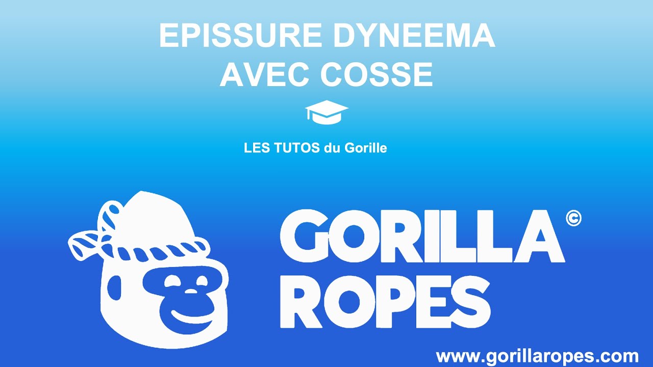 Les TUTOS du gorille : épissure dyneema / hmpe avec cosse