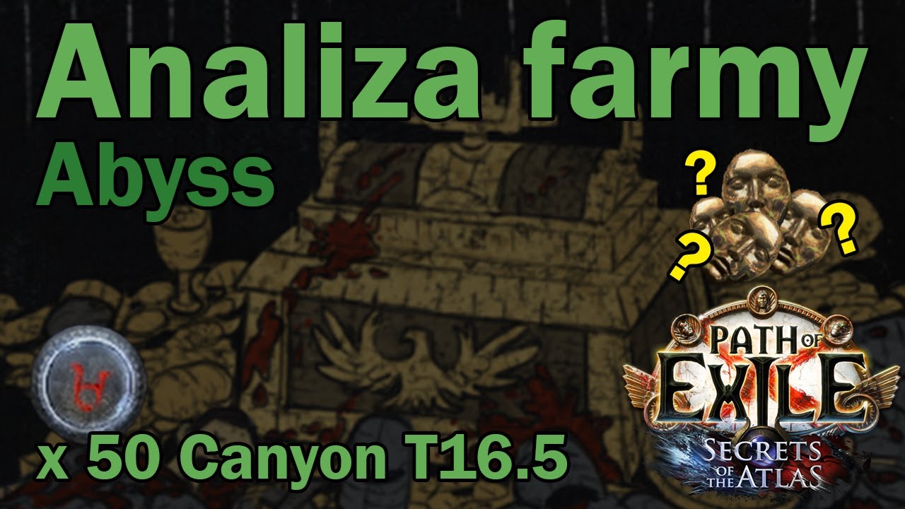 Czy warto farmić Abyss? | 50 Canyon T16.5 | Path of Exile 1 | Secret of The Atlas