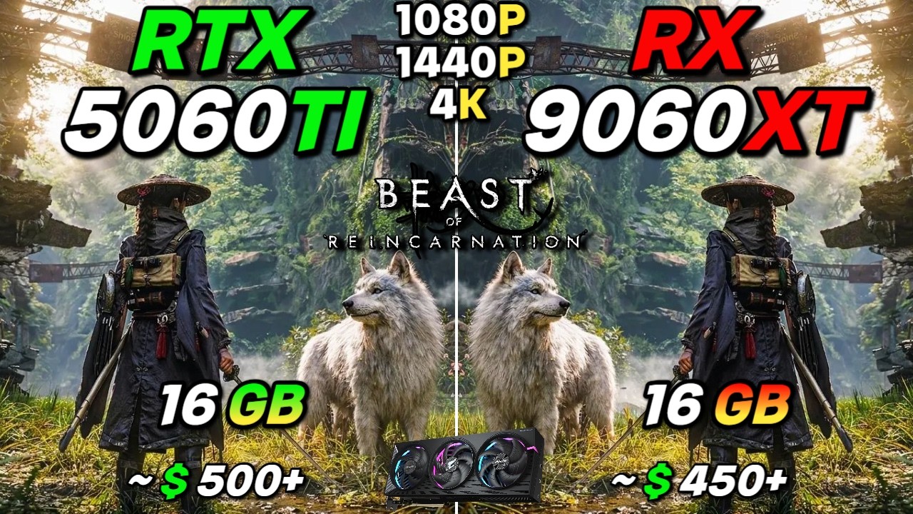 Beast of Reincarnation : RX 9060XT vs RTX 5060TI | 1080P | 1440P | 4K