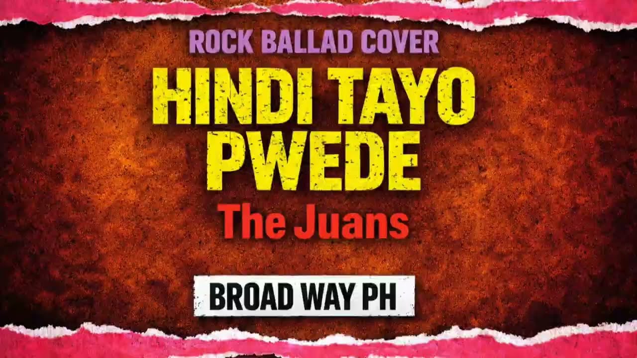 Hindi Tayo Pwede | Rock Ballad Cover | Broad Way PH