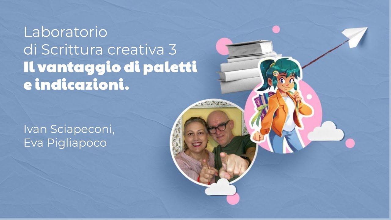 Laboratorio di scrittura creativa 3 | Ivan Sciapeconi, Eva Pigliapoco