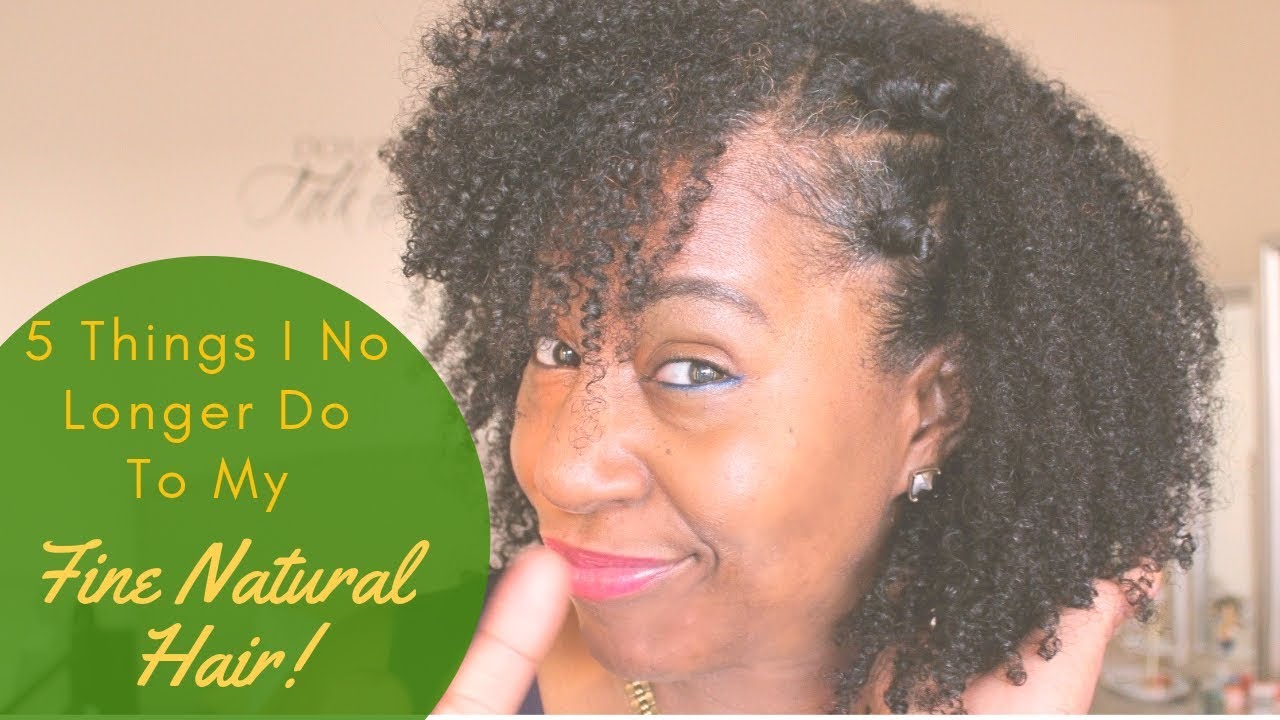 5 Things I No Longer Do to My Fine Natural Hair