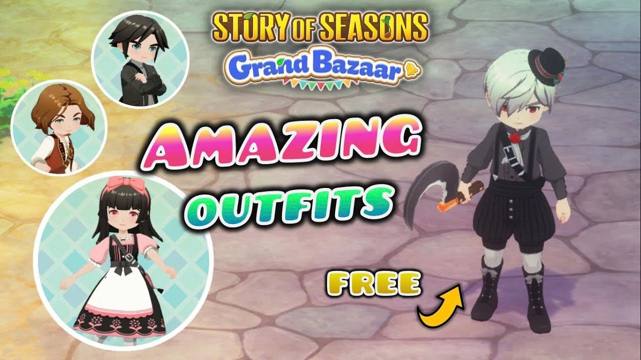 Complete Guide to Unlock ALL Outfits in Story Of Seasons: Grand Bazaar