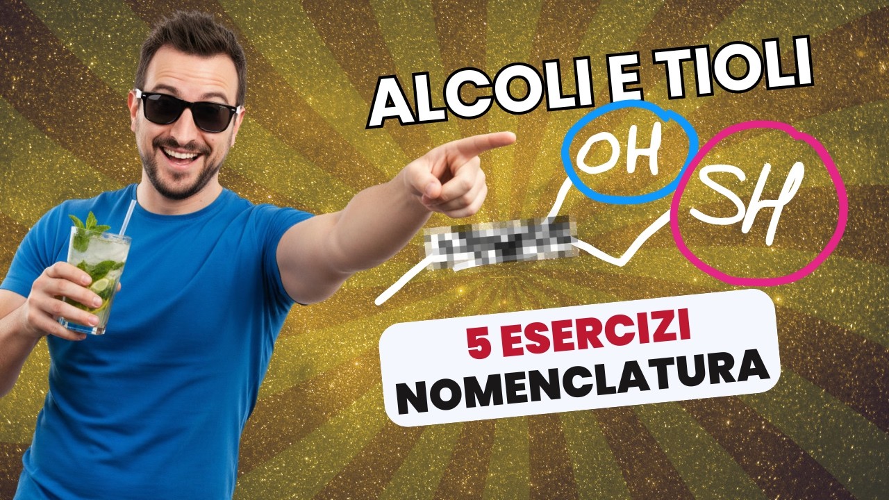 5 Esercizi Nomenclatura Alcoli e Tioli (Da Nome Iupac a Molecola)
