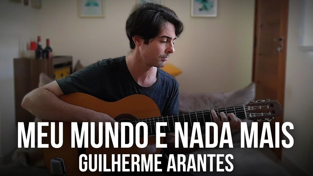 Meu Mundo e Nada Mais - Guilherme Arantes (Fingerstyle)