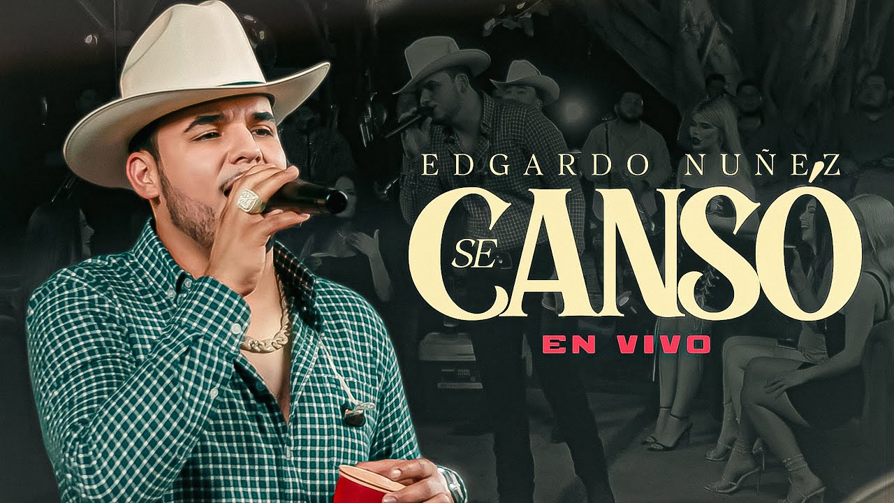 Se Cans&oacute; x Edgardo Nu&ntilde;ez [Video Musical]