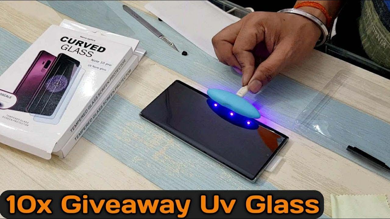 Samsung Note 10 plus UV Tempered Glass installation & 10x Giveaway