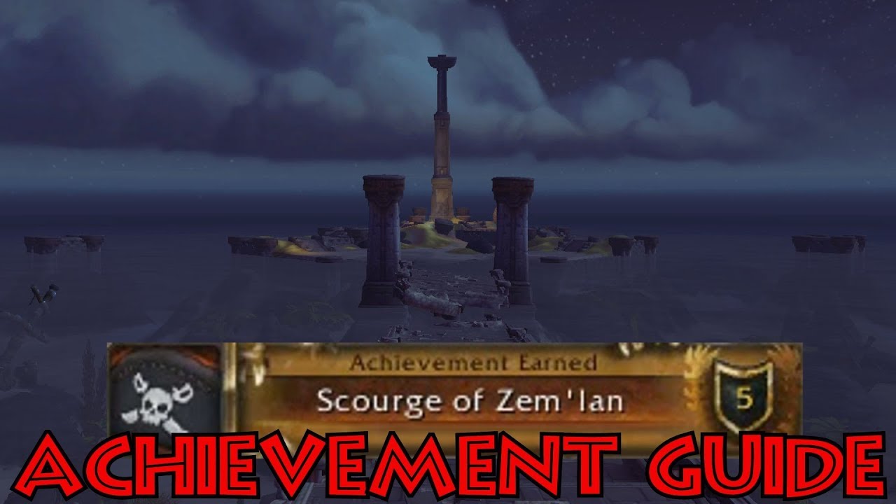 WoW BfA - Scourge of Zem'lan Achievement Guide