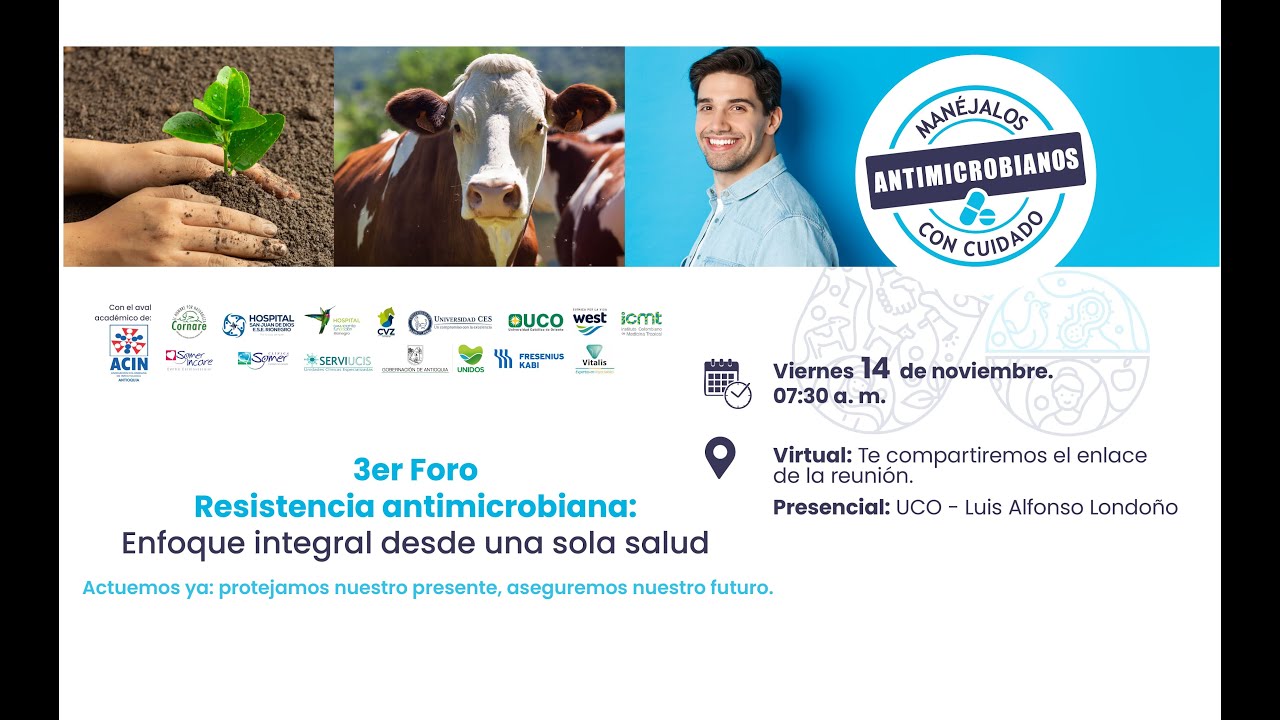 3er Foro Resistencia Antimicrobiana - Enfoque integral desde una sola salud