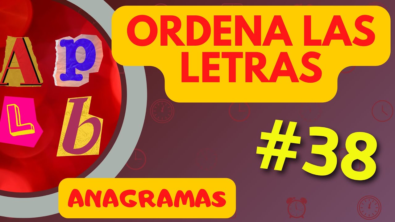 PALABRAS OCULTAS - Letras desordenadas - | ANAGRAMAS en español #038