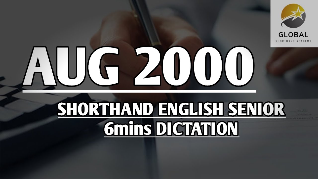 AUG 2000 SHORTHAND ENGLISH SENIOR SPEED 6mins DICTATION 🔊✍🏼🏆✨