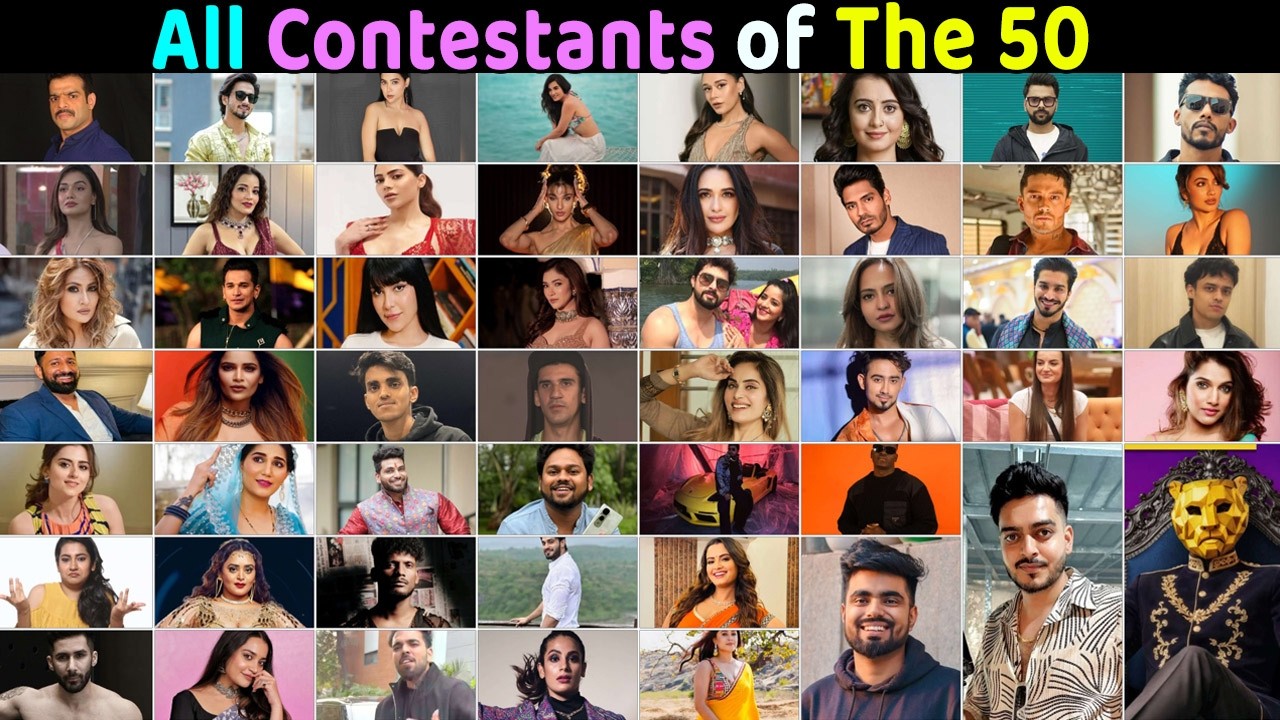 The 50 All contestants name, photo, video full details