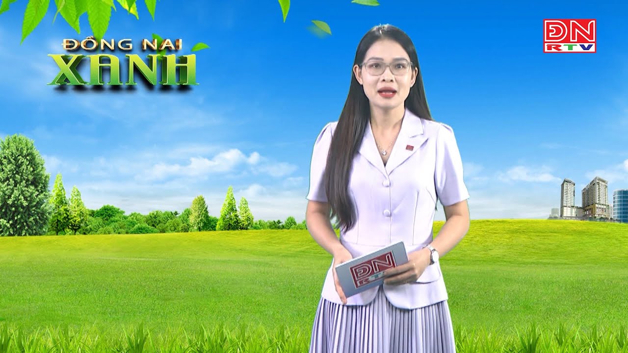 ĐỒNG NAI XANH 05-05-2025