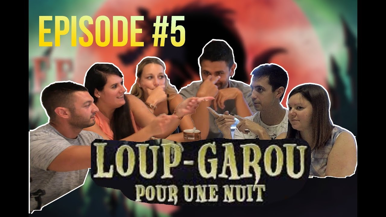 Loup garou pour une nuit | épisode #5