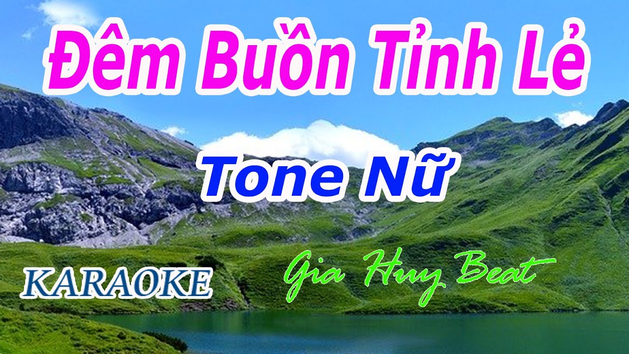 Đêm Buồn Tỉnh Lẻ  - Karaoke - Tone Nữ - Nhạc Sống - gia huy beat
