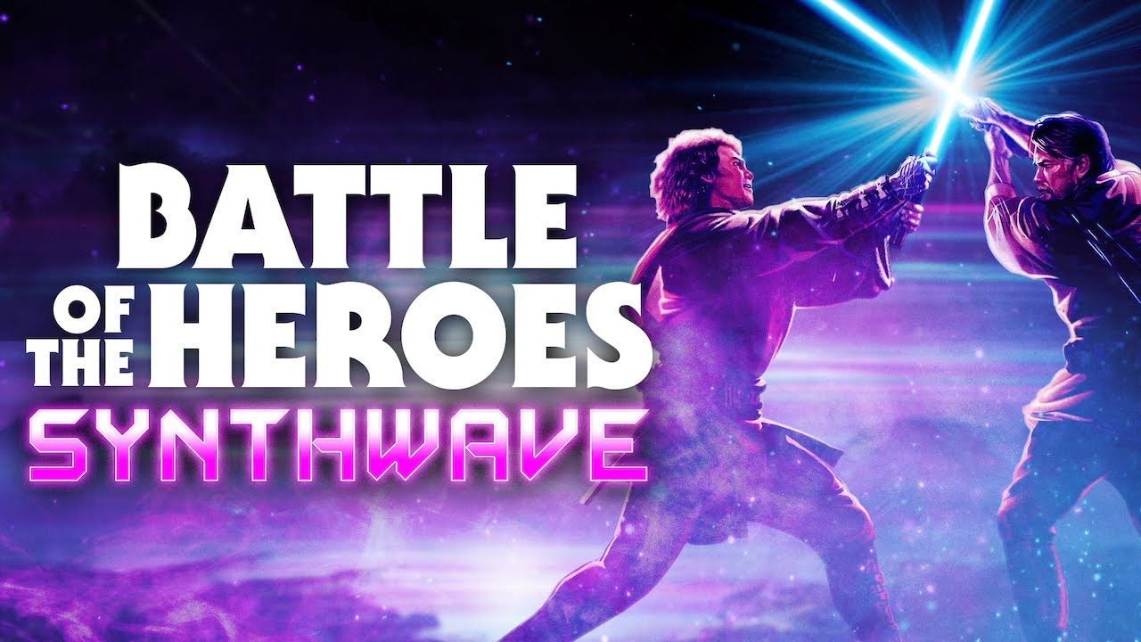Star Wars: Battle of the Heroes | 80s RETRO SYNTHWAVE VERSION