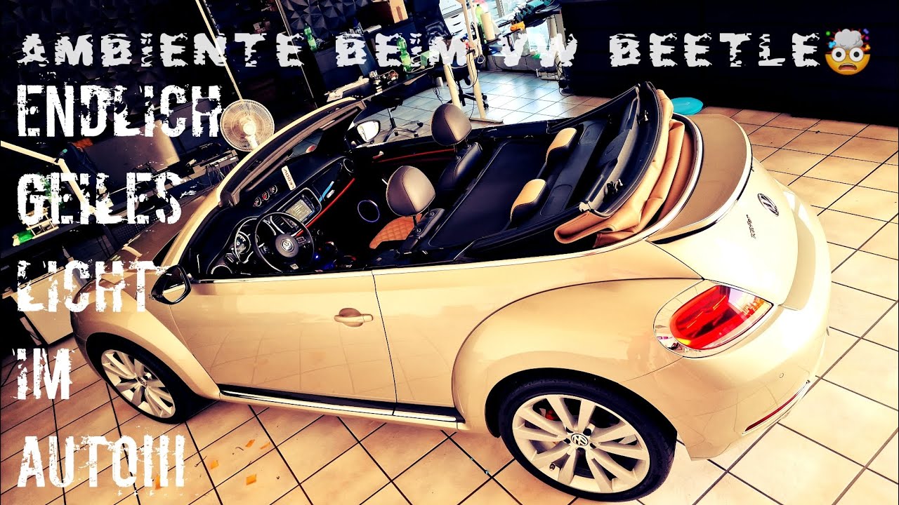 VW Beetle Ambientebeleuchtung nachrüsten PROFESSIONELL😉