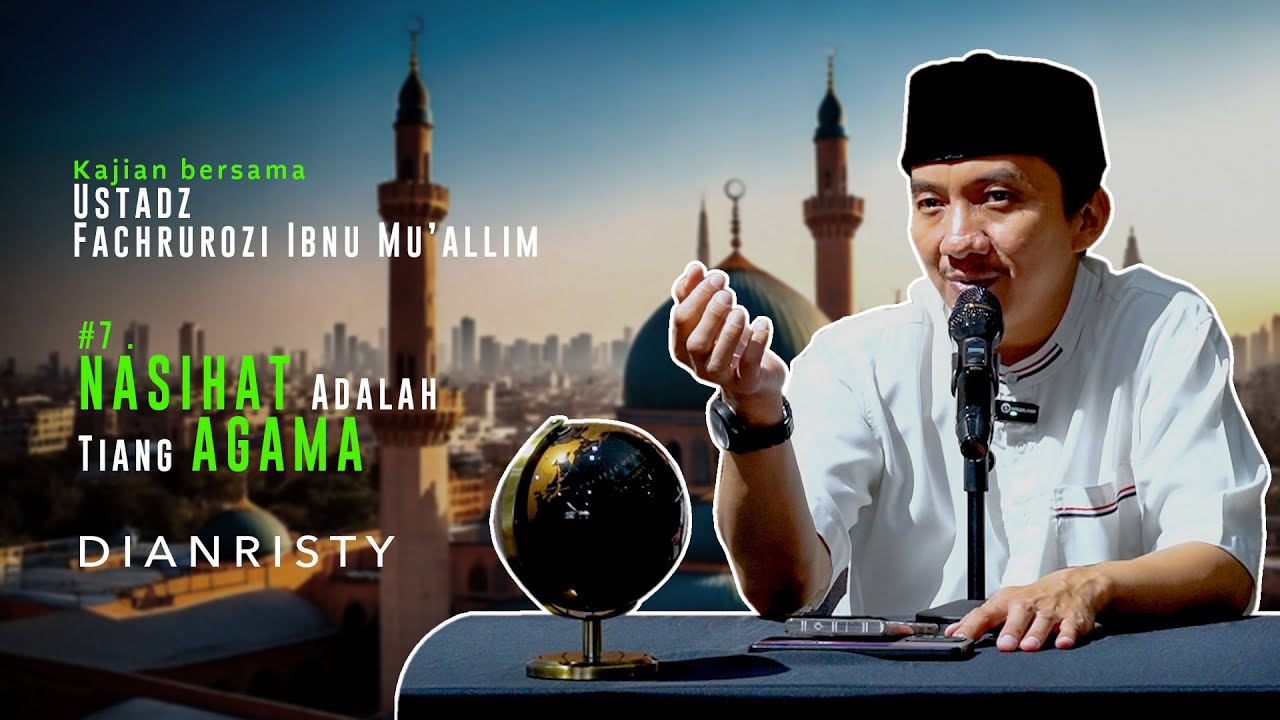 #7. NASIHAT ADALAH TIANG AGAMA