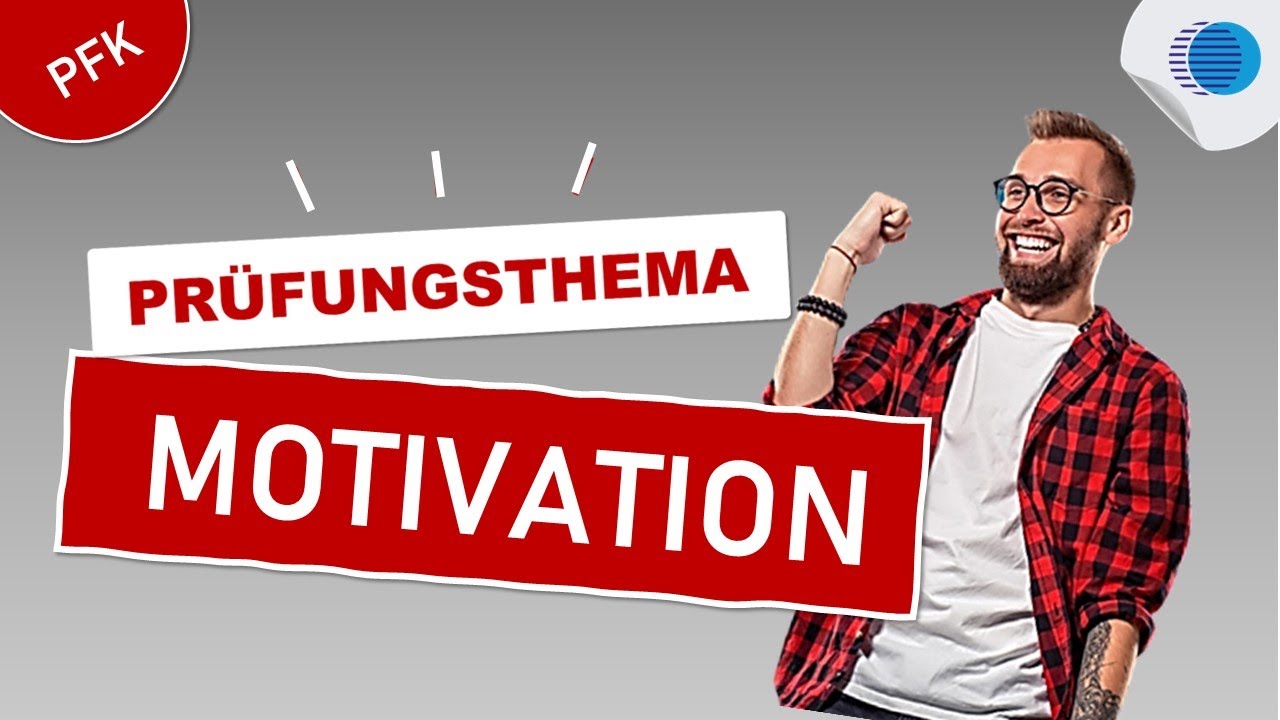 So beantwortest du Prüfungsfragen zur „Motivation“ richtig!