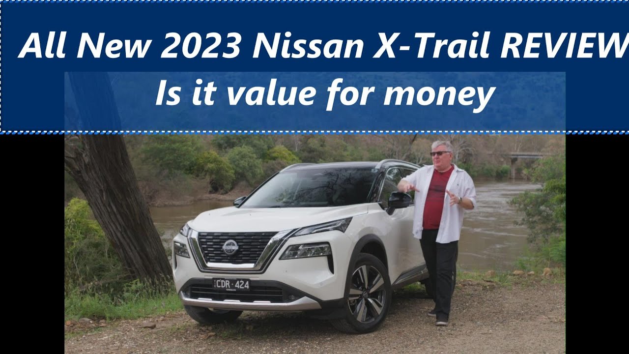2023 Nissan X Trail Launch Review - Good Value?