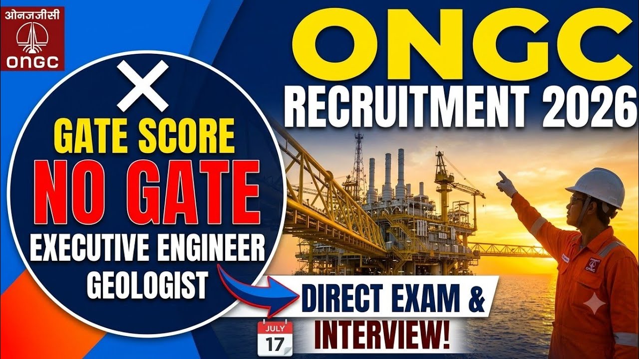 ONGC Recruitment 2026: Huge Opportunity for Engineers & Geologists | No GATE Score Required!