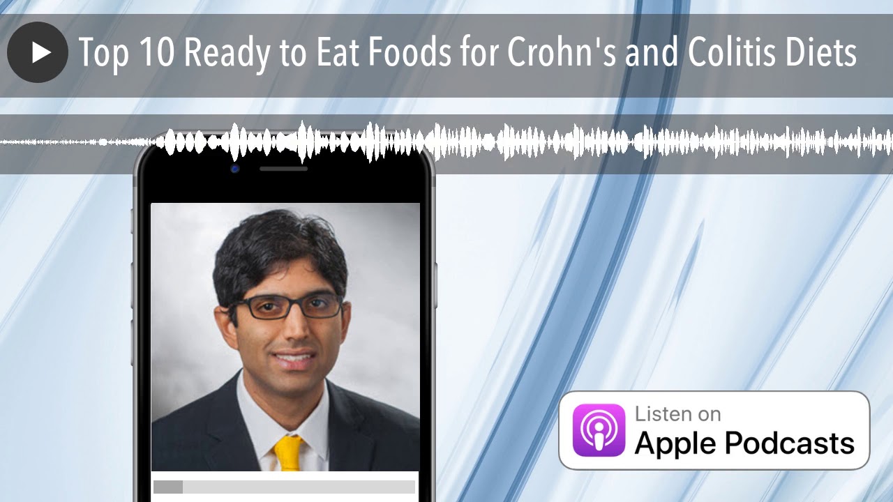 Top 10 Ready to Eat Foods for Crohn's and Colitis Diets