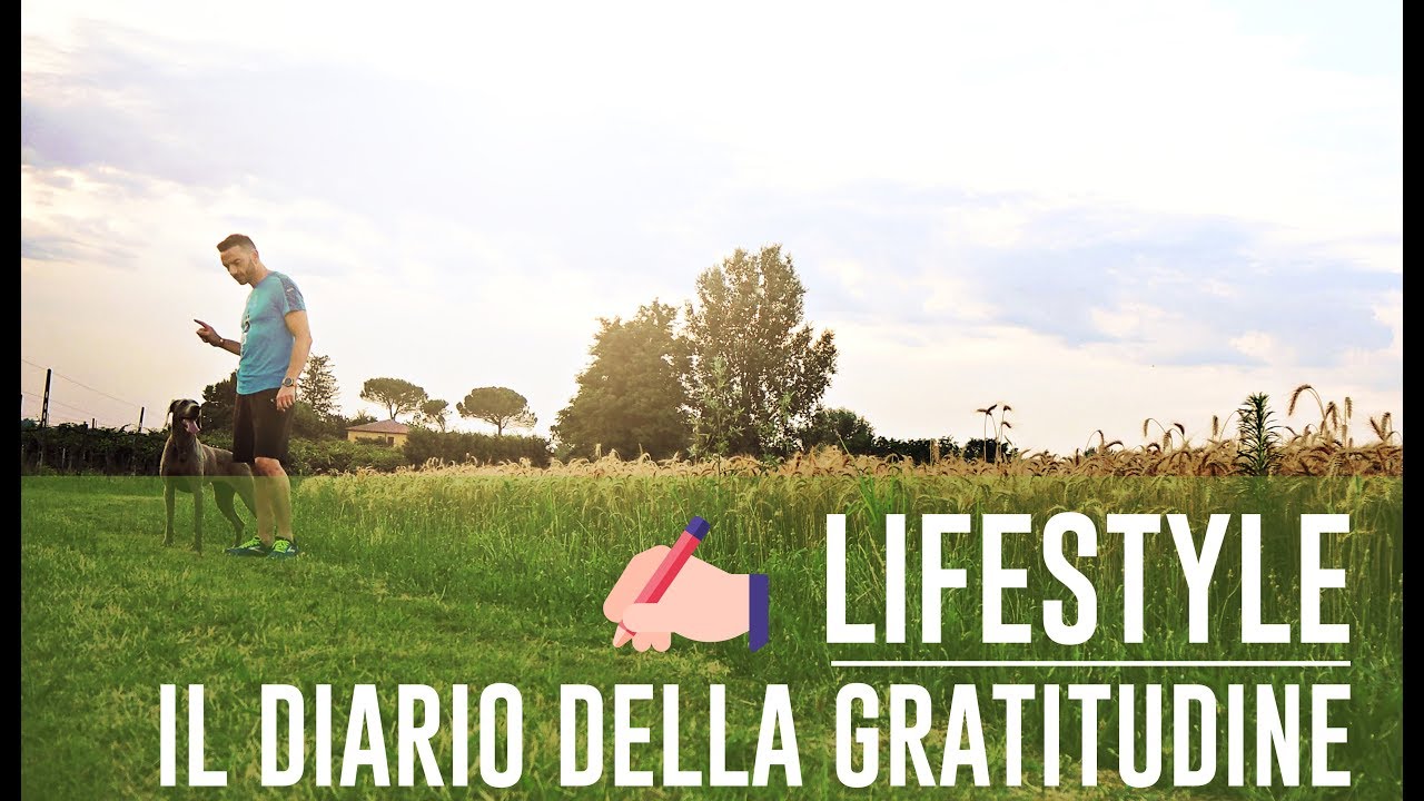 IL DIARIO DELLA GRATITUDINE | #lifestyle