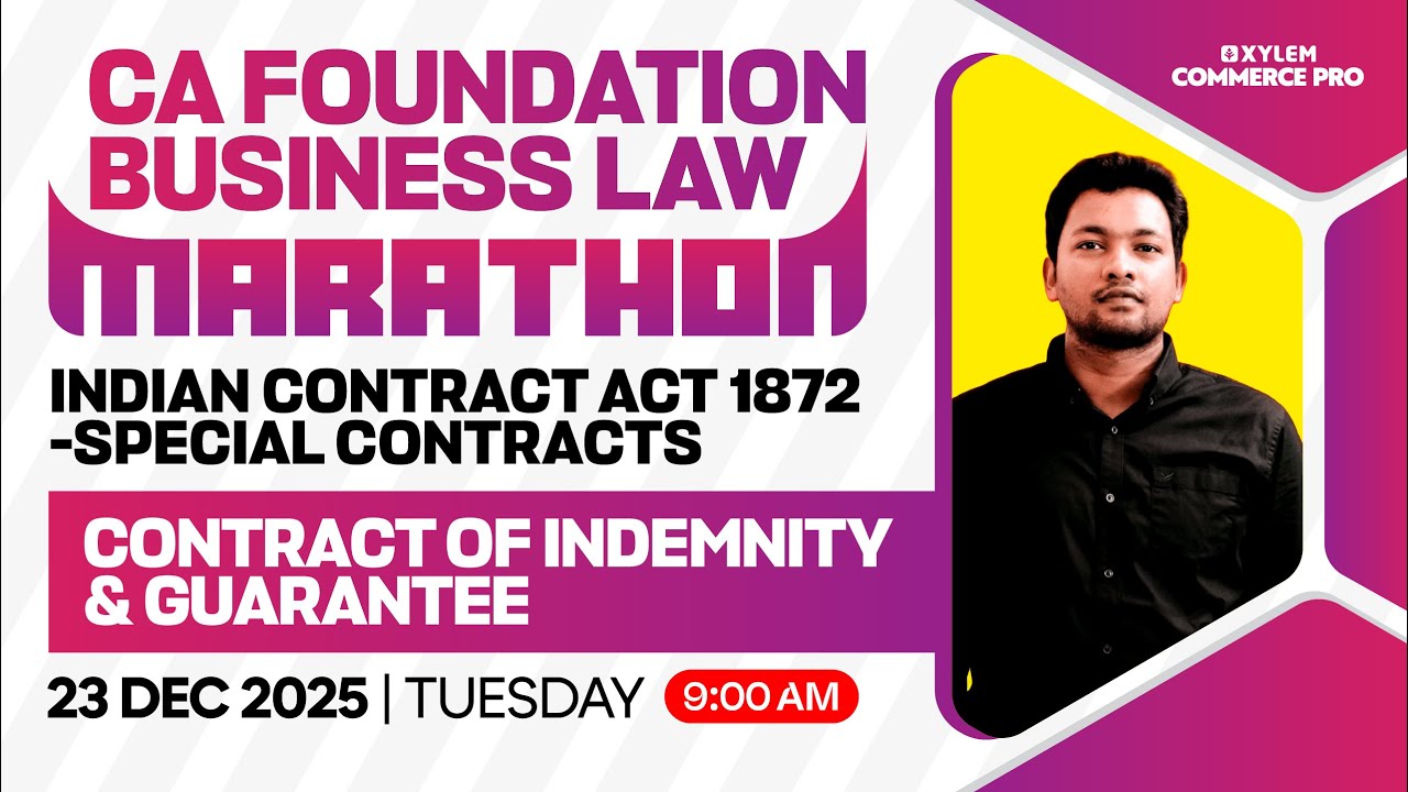 CA Foundation BusinessLaw-Indian Contract Act 1872-Special Contracts|Contract Of Indemnity&Guarantee