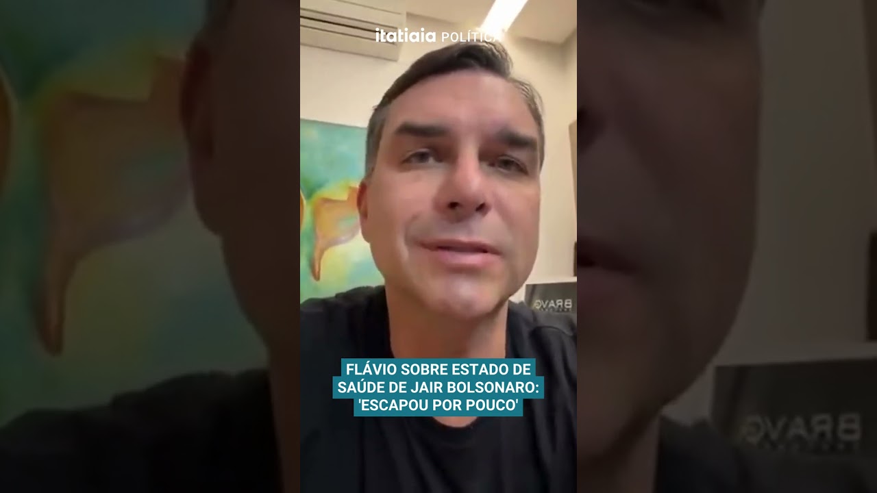 FL&Aacute;VIO SOBRE ESTADO DE SA&Uacute;DE DE JAIR BOLSONARO: 'ESCAPOU POR POUCO'