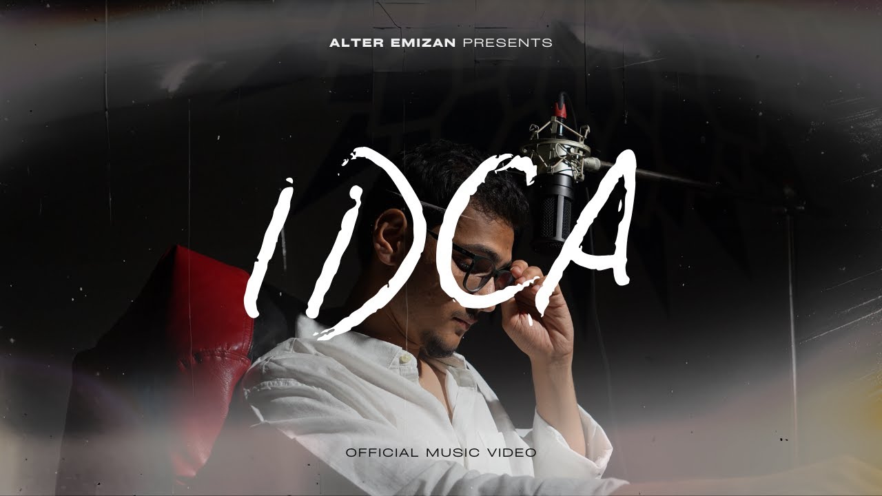 ALTER EMIZAN - IDCA | OFFICIAL MUSIC VIDEO
