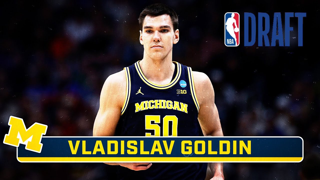 2025 NBA DRAFT HIGHLIGHTS: C Vladislav Goldin | Michigan Basketball