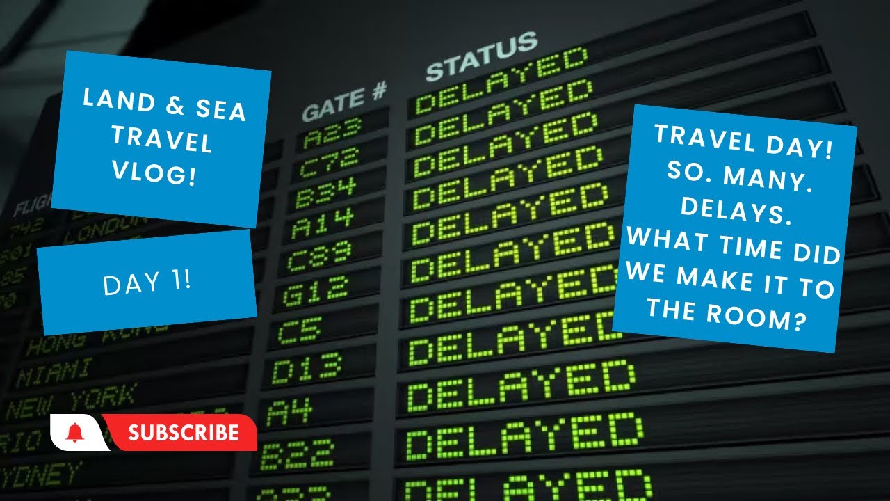 Travel Day to Disney! Delay after delay! What time did we get to our Hotel!?