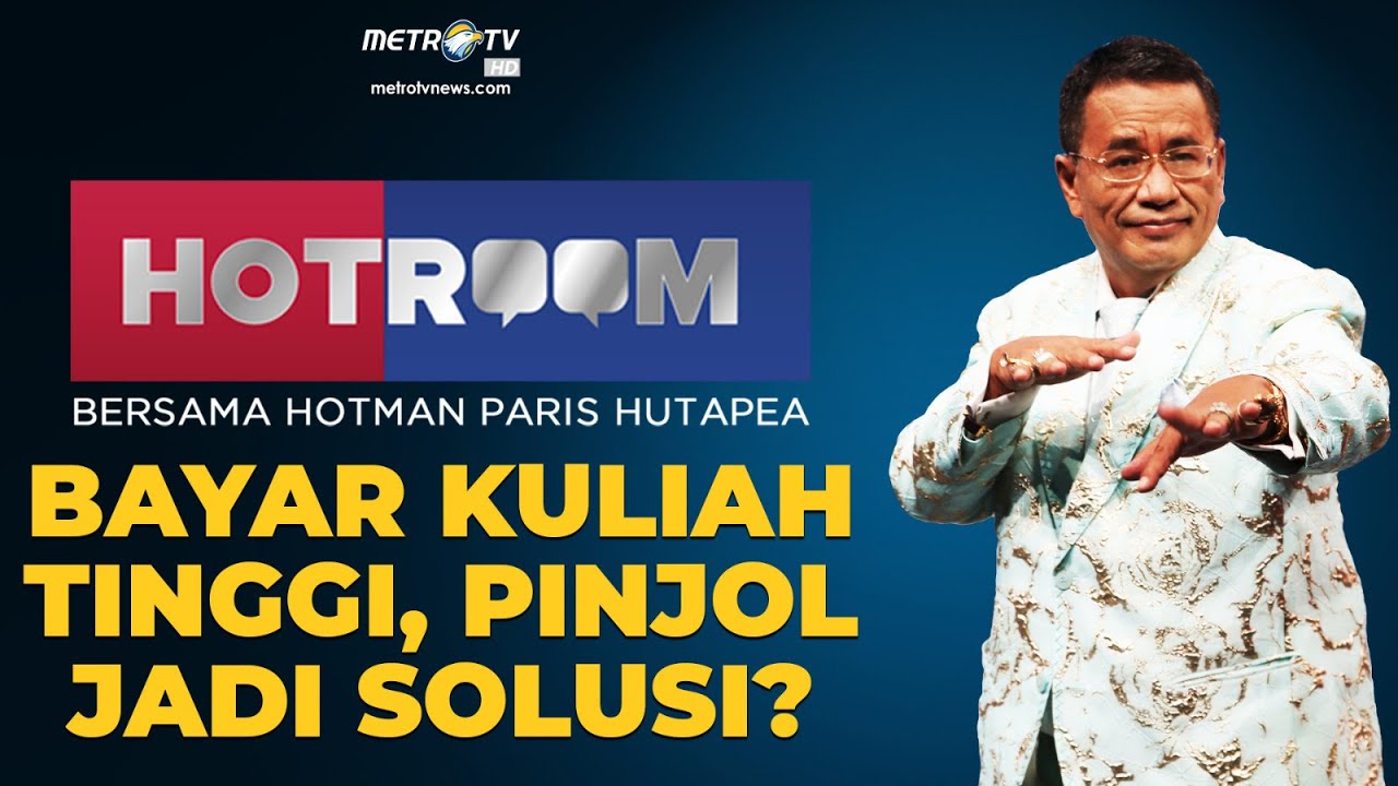 HOTROOM - Bayar Kuliah Tinggi, Pinjol jadi Solusi? [FULL]