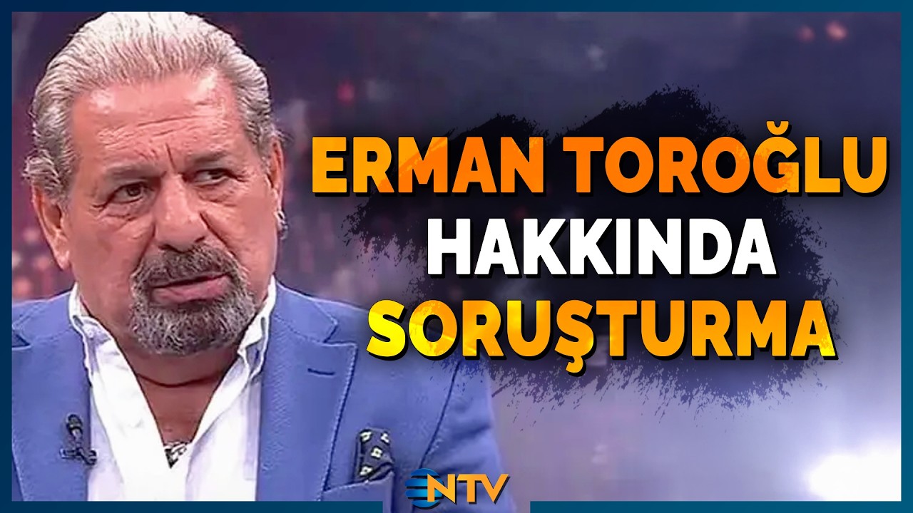 Eski Hakem ve Spor Yorumcusu Erman Toroğlu Hakkında Soruşturma | NTV