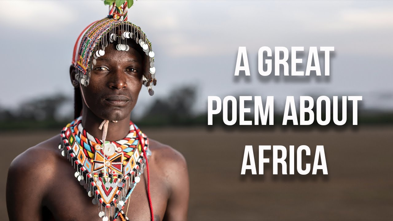 A Great African Poem - It's The Africa In Me