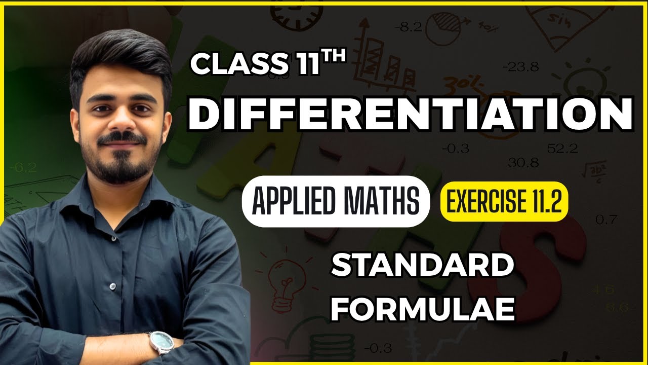 DIFFERENTIATION | STANDARD FORMULAE | EX 11.2 | CLASS 11th | CBSE| 2025-26