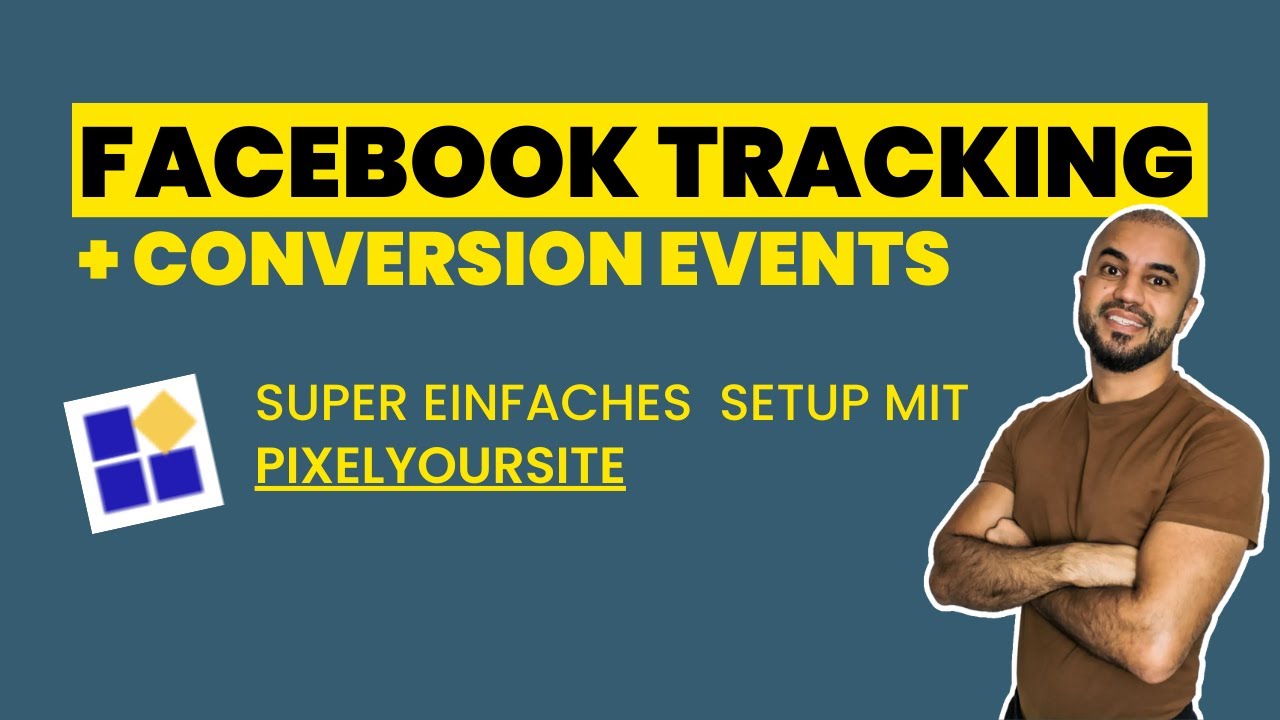 Facebook Pixel Tracking (Tutorial) - Einfaches WordPress Setup mit PixelYourSite
