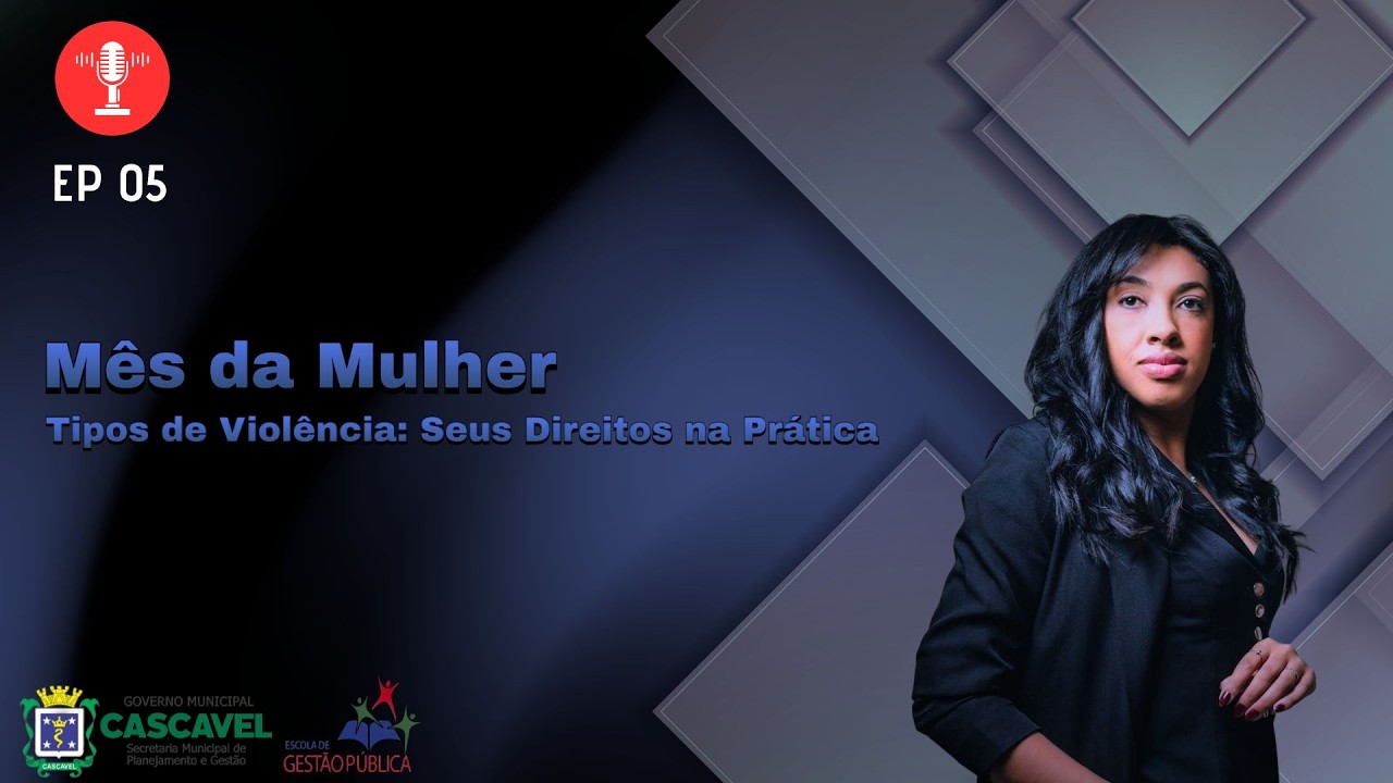 EGP Explica #05 | Mês da Mulher: Tipos de Violência e os Direitos da Mulher na Prática