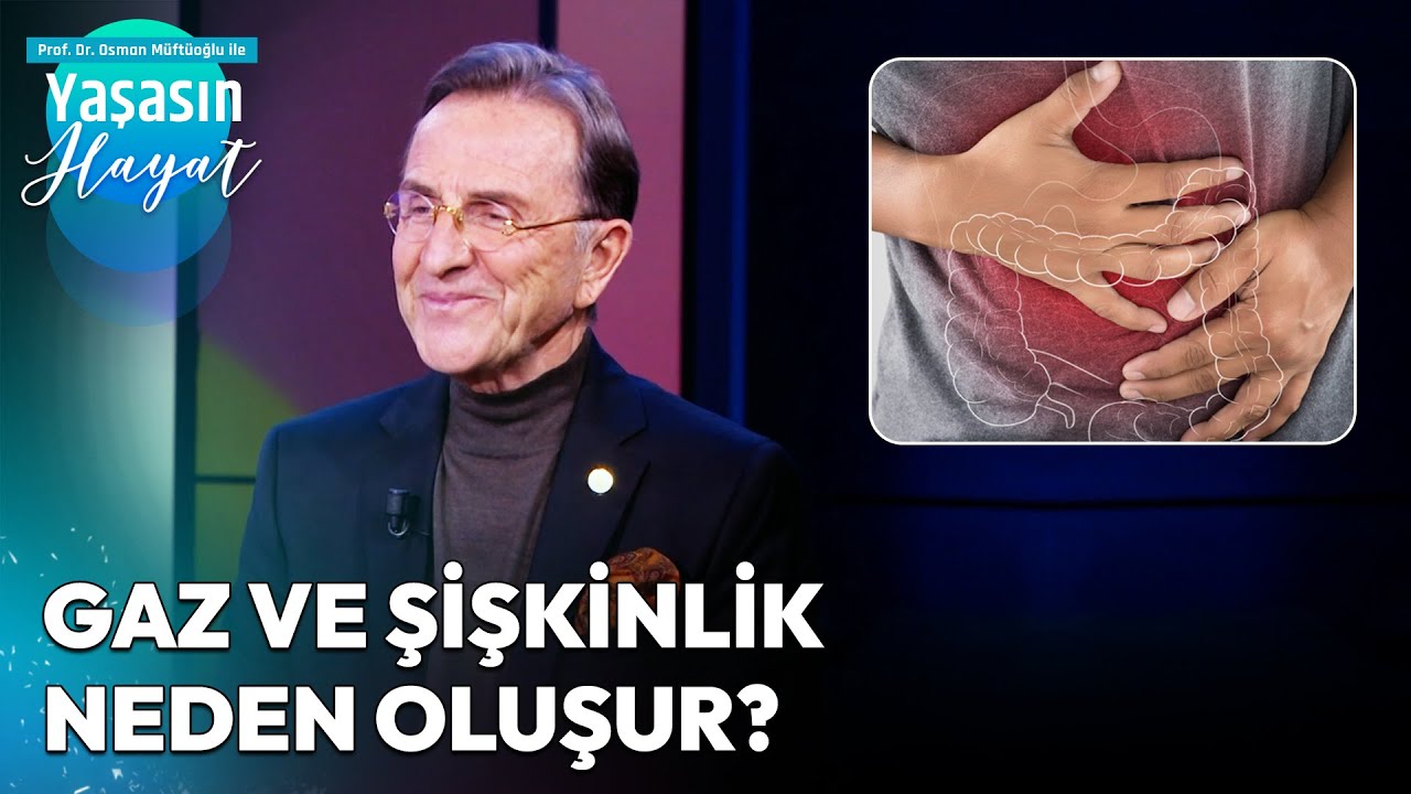 Bağırsak Sağlığı Nasıl Bozulur? | Osman Müftüoğlu ile Yaşasın Hayat