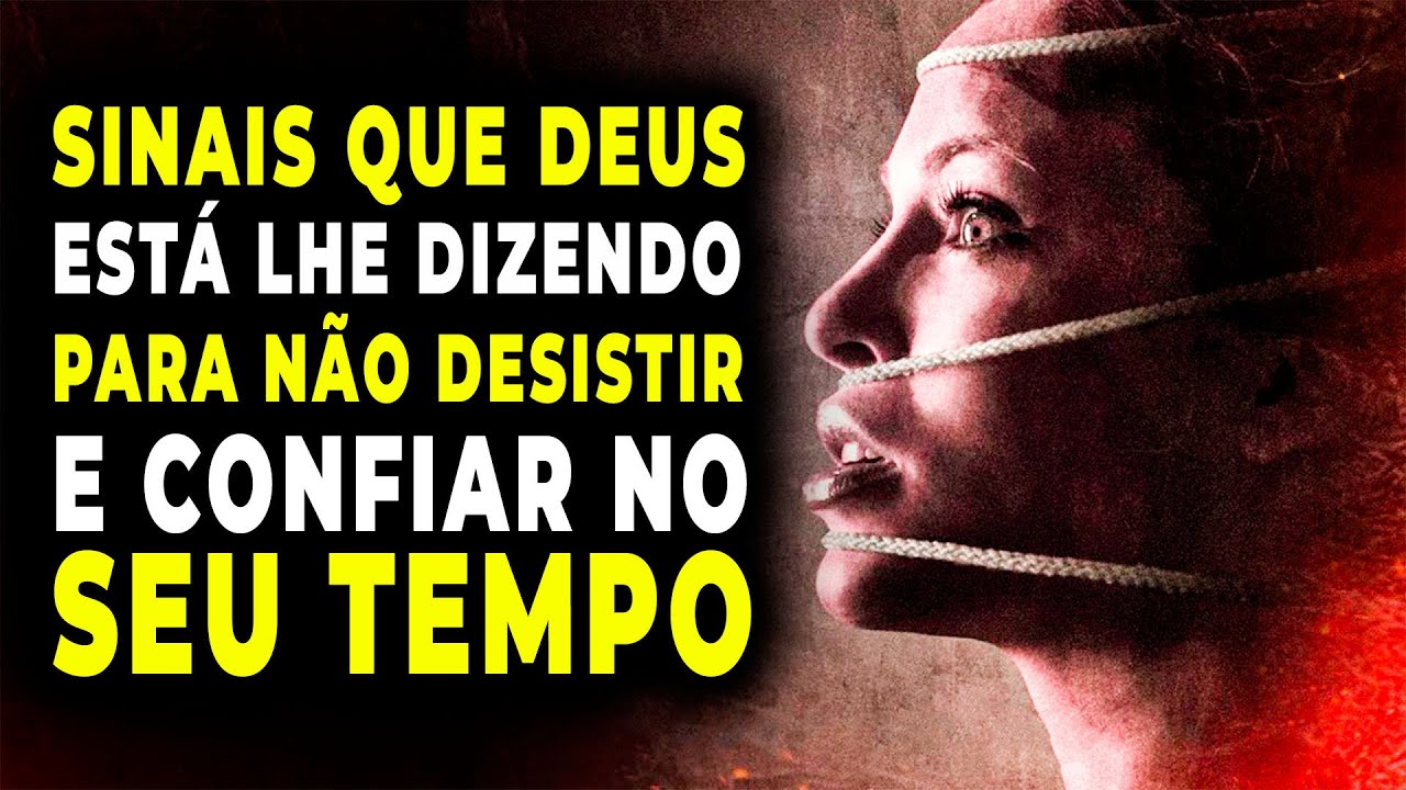 Sinais Que DEUS Está lhe Dizendo Para Não Desanimar e Confiar no Tempo Dele!