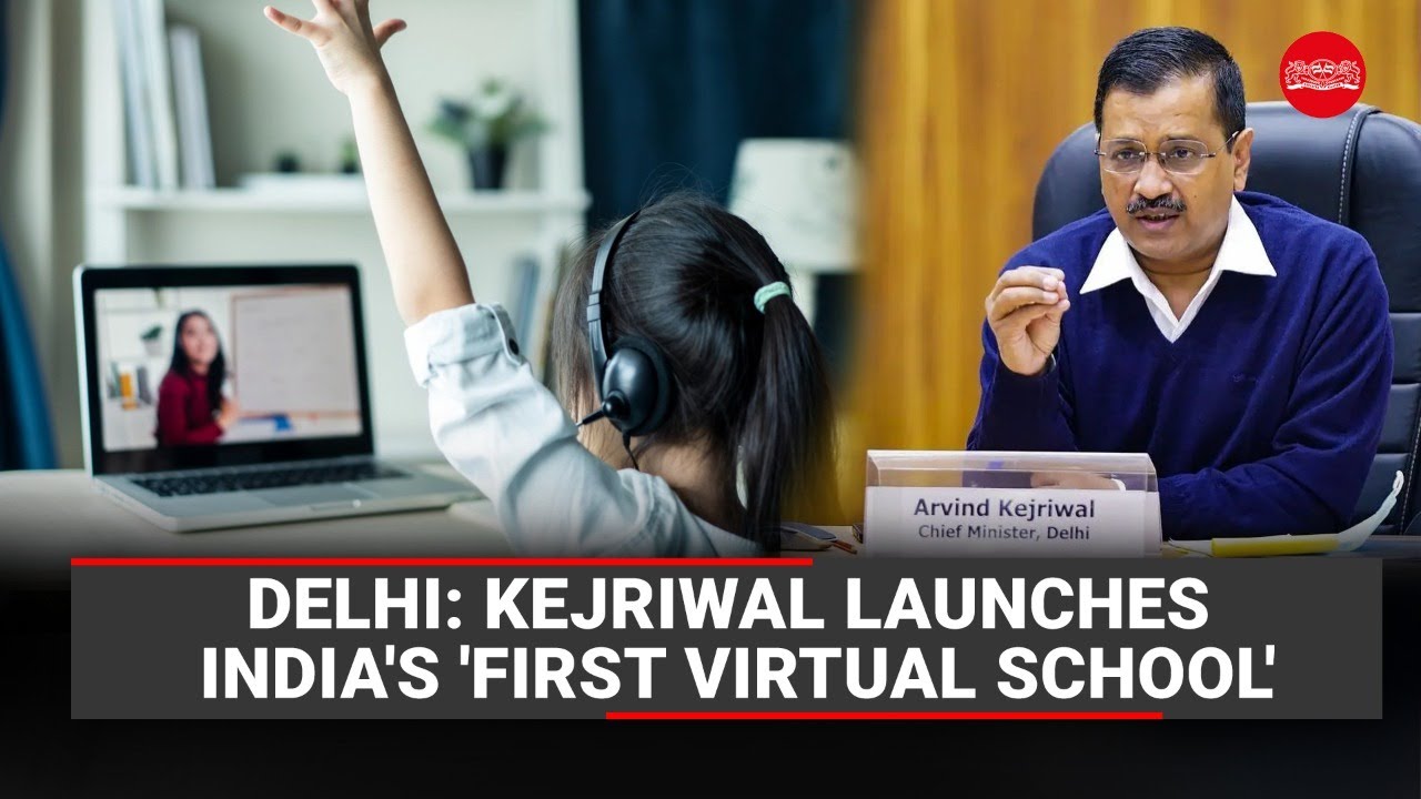 Delhi: Kejriwal launches 'virtual school' for students across country