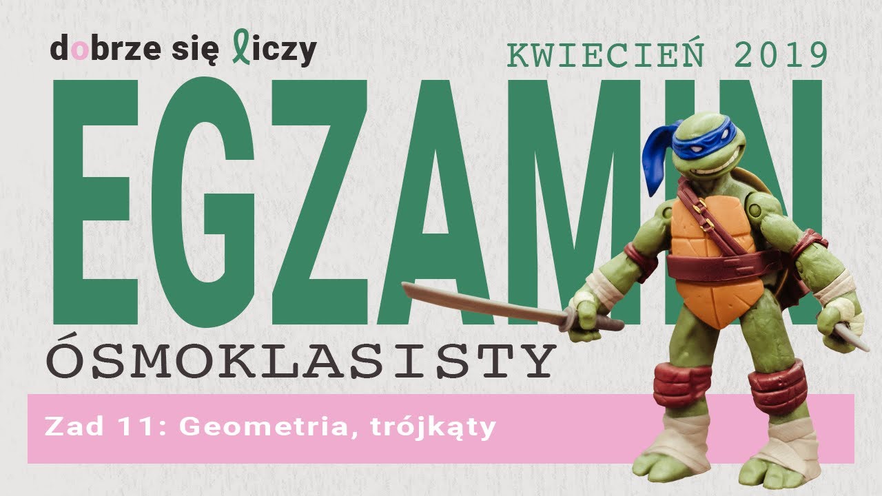 Egzamin ósmoklasisty kwiecień 2019 zadanie 11 - geometria, trójkąty