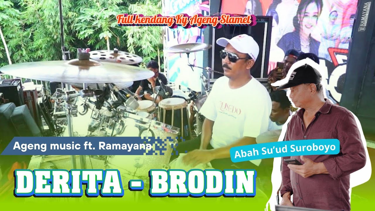 DERITA ( BRODIN ) - FULL KY AGENG SLAMET - AGENG MUSIC FT RAMAYANA - GRUSEDO 2025