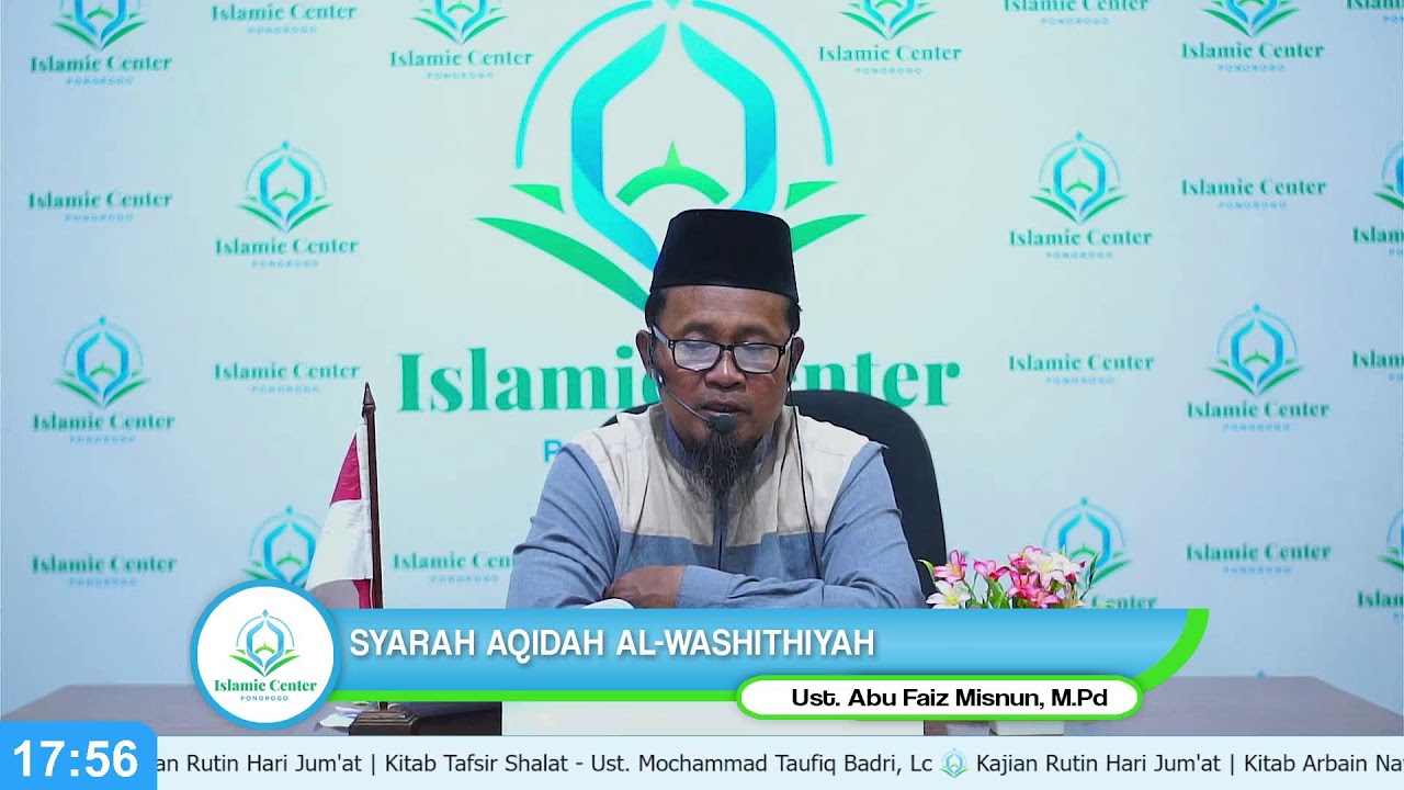 Ustadz Abu Faiz Misnun, M.Pd - Syarah 'Aqidah Al-Wasithiyah - (Karya Syaikh Sholih Al-Utsaimin)