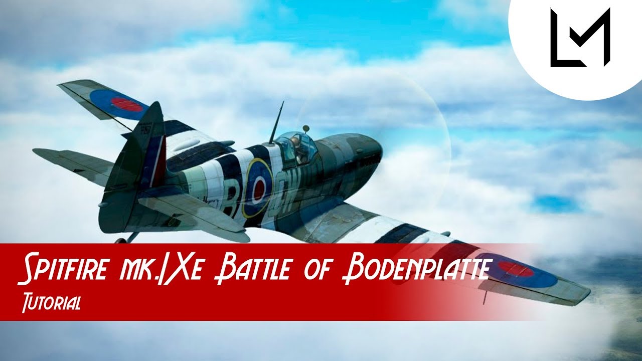 Il-2 Tutoriales en Español (Spitfire Mk.IXe de Bodenplatte)