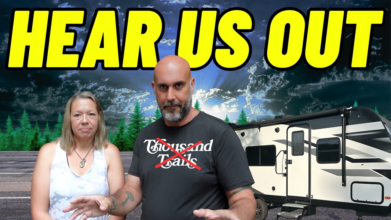We Are DITCHING Thousand Trails| TRUTH For RV LIFE