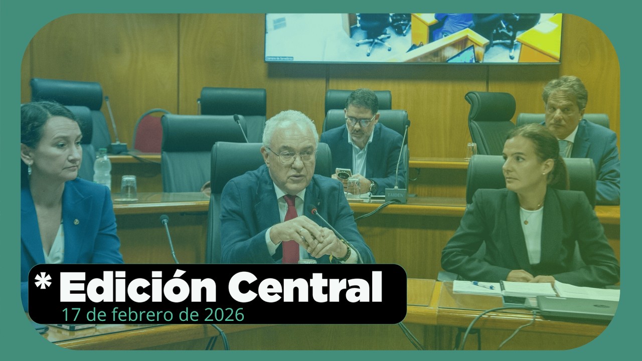 MVD Noticias | Edición Central | Martes 17 de febrero