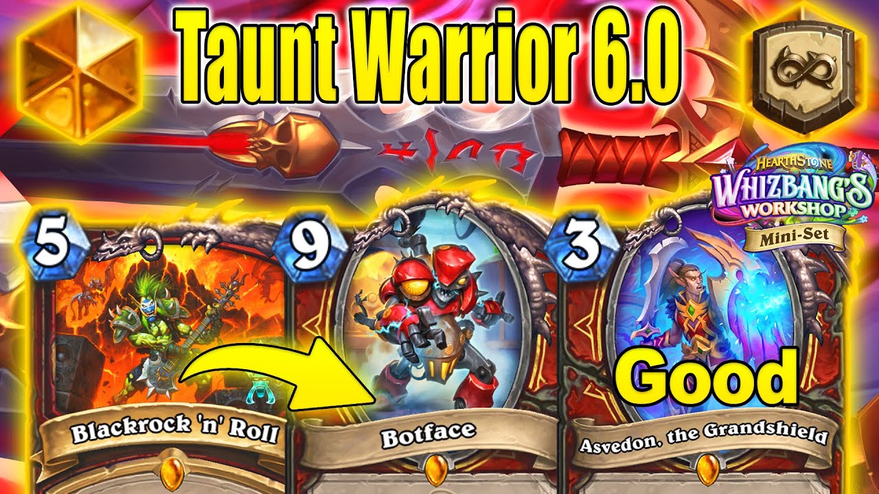 Biggest Taunt Warrior 6.0 That's Surprisingly Good At Whizbang's Workshop Mini-Set | Hearthstone